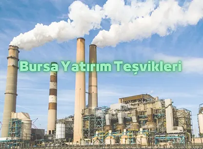 Bursa Yatırım Teşvik Belgesi Avantajları